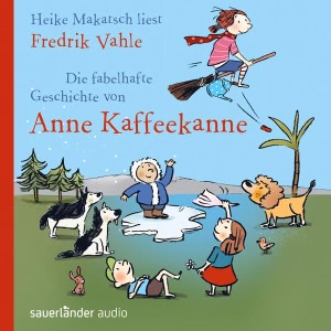 Die fabelhafte Geschichte von Anne Kaffeekanne Hörbuch